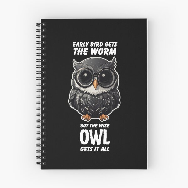Item preview, Early Bird Gets The Worm But The Wise Owl Gets it All designed and sold by PantatKiller.
