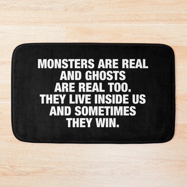 Item preview, Monsters are real, and ghosts are real too. They live inside us, and sometimes, they win. designed and sold by viunziameriza.