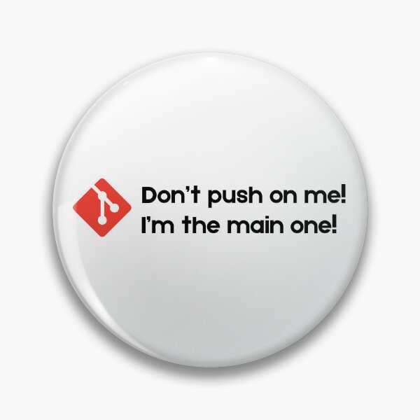 Item preview, Don't Push On Me! I'm The Main One! designed and sold by never2crazy.