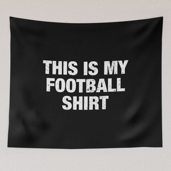 Item preview, This Is My Football Shirt designed and sold by viunziameriza.