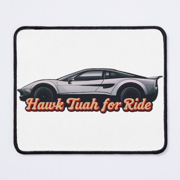 Item preview, Hawk Tuah For Ride designed and sold by PlanetMarker.