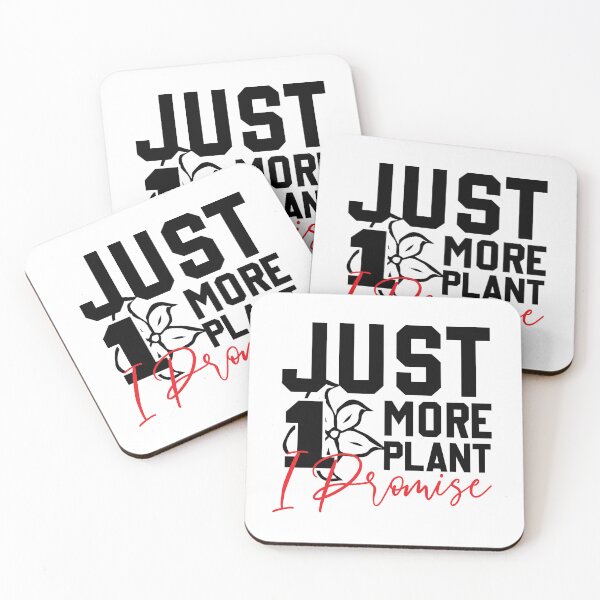 Item preview, Just One More Plant designed and sold by incred.
