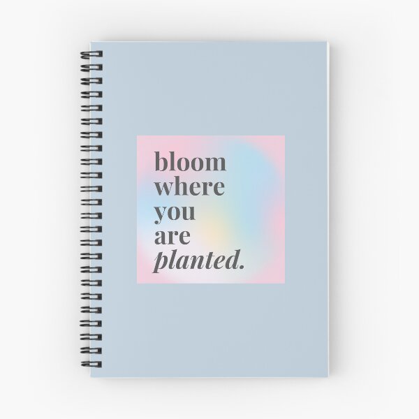 Item preview, bloom where you are planted designed and sold by elianaraeart.