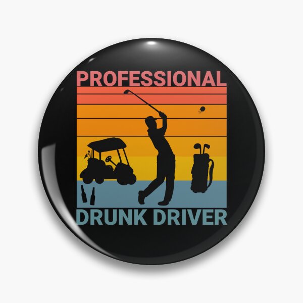 Item preview, Professional Drunk Driver Golf designed and sold by tdjeff02.