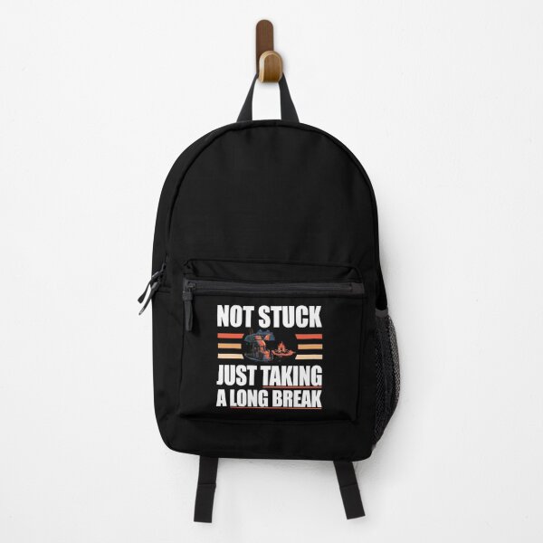 Item preview, Not Stuck, Just Taking A Long Break designed and sold by PixelGrafiks.