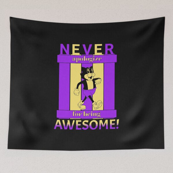 Item preview, NEVER APOLOGIZE FOR BEING AWESOME  designed and sold by cope64.