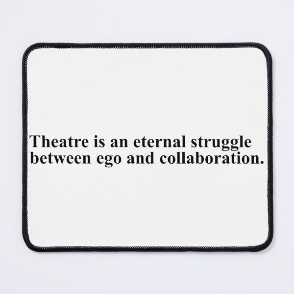 Item preview, theatre is an eternal struggle between ego and collaboration - noises off designed and sold by Aesthetic Crew.