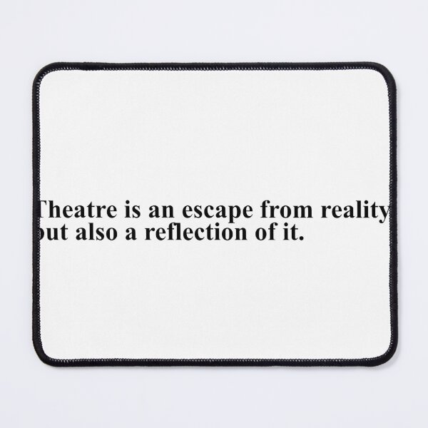 Item preview, theatre is an escape from reality - noises off designed and sold by Aesthetic Crew.