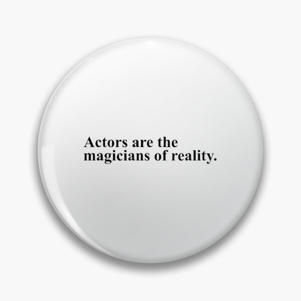 Item preview, Actors are the magicians of reality - noises off designed and sold by Aesthetic Crew.