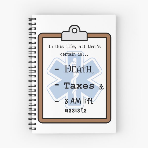 Item preview, Death, Taxes, & 3 AM Lift Assists designed and sold by DizzyDispatcher.