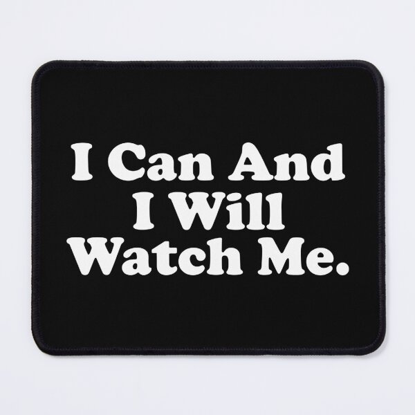 Item preview, I Can And I Will. Watch Me designed and sold by crenaviolena.