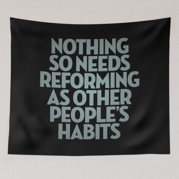 Item preview, Nothing so needs reforming as other people's habits. v.3 designed and sold by x1brett.