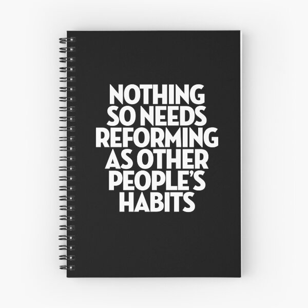 Item preview, Nothing so needs reforming as other people's habits. v.9 designed and sold by x1brett.
