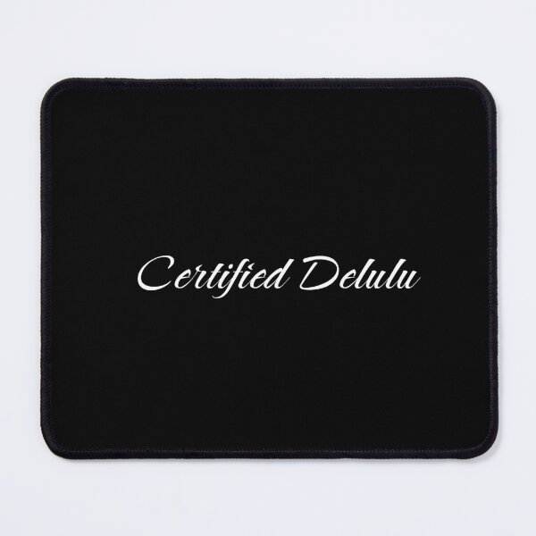 Item preview, Certified delulu designed and sold by THELOSTHOUSE.