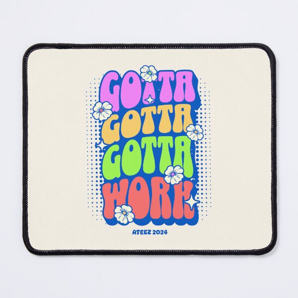 Item preview, ATEEZ atiny gotta work typography text Morcaworks designed and sold by Morcawork.