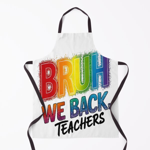 Item preview, Bruh, We Back, Teachers! designed and sold by Mosaic-97.