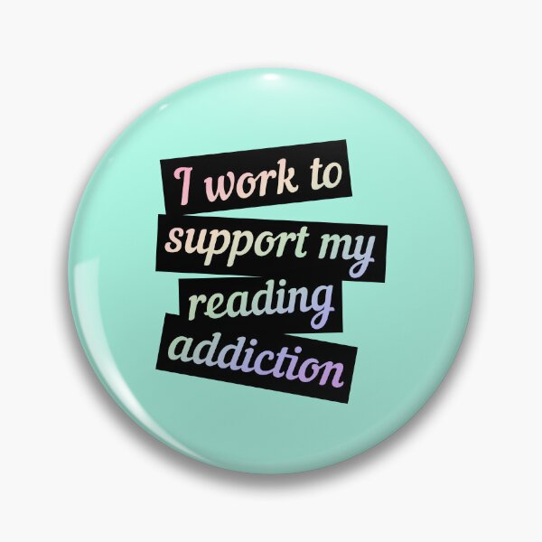 Item preview, I Work To Support My Reading Addiction designed and sold by ElenDiArt.