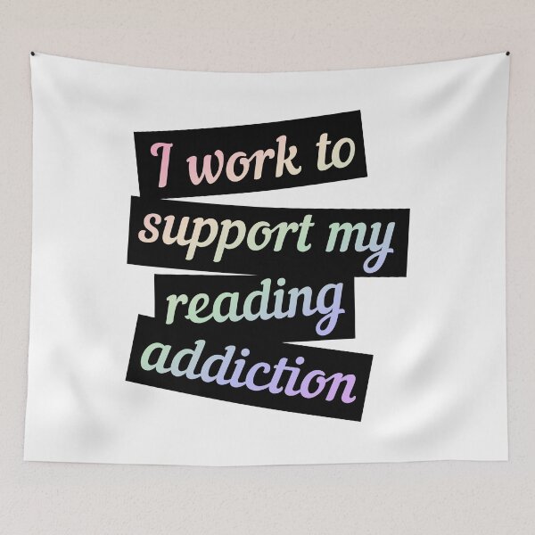 Item preview, I Work To Support My Reading Addiction designed and sold by ElenDiArt.