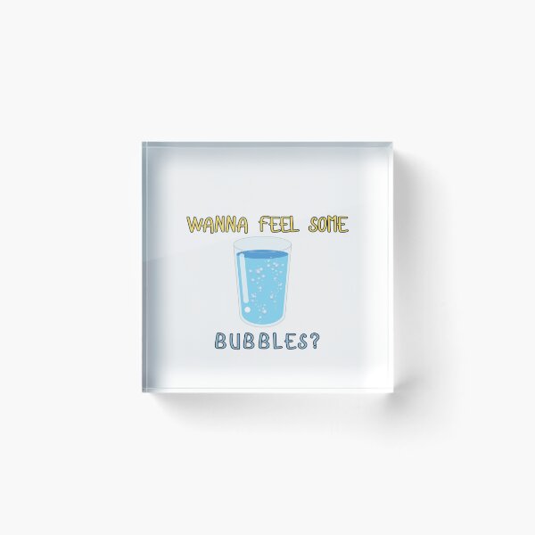 Item preview, Sparkling water funny phrase Wanna Feel Some bubbles? designed and sold by Pojak.