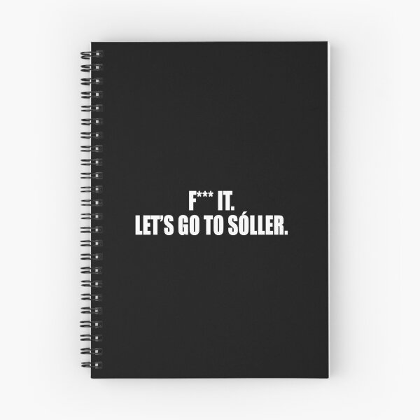 Item preview, F*** it, let's go to Sóller. designed and sold by littlephu.