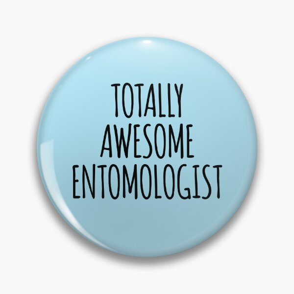 Item preview, Totally Awesome Entomologist  designed and sold by kamrankhan.