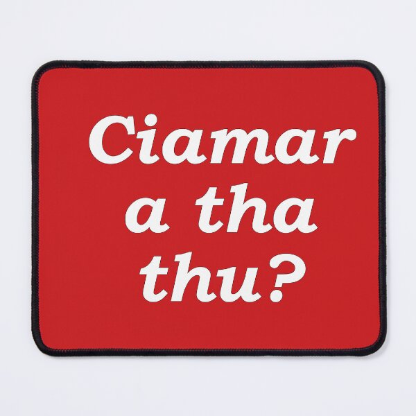 Item preview, Ciamar a tha thu? red Scottish Gaelic translation how are you? designed and sold by Mamaidh Made.
