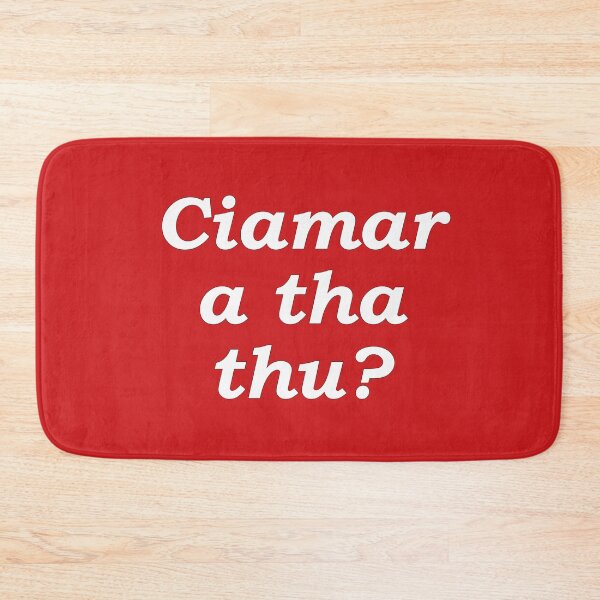 Item preview, Ciamar a tha thu? red Scottish Gaelic translation how are you? designed and sold by Mamaidh Made.