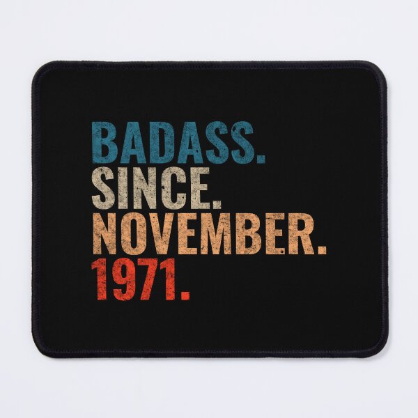 Item preview, Badass since November 1971 Vintage 1971 November birthday gift designed and sold by Teelogic.