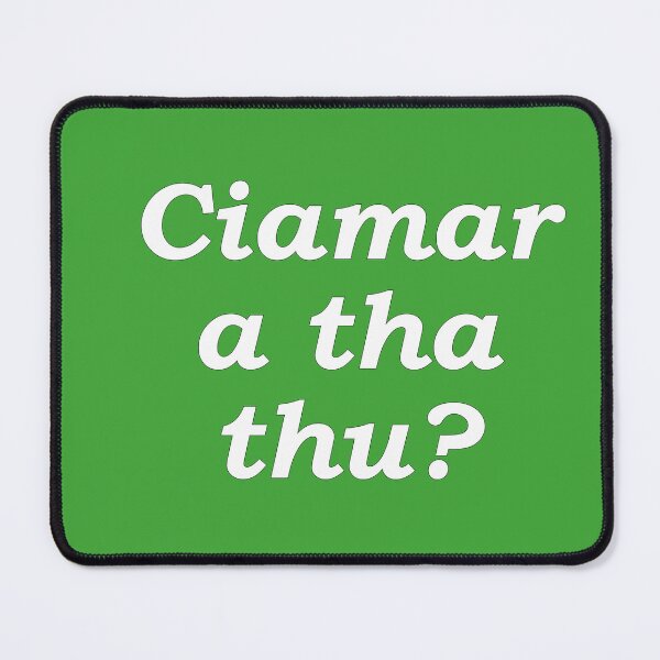 Item preview, Ciamar a tha thu? bright green Scottish Gaelic translation how are you? designed and sold by Mamaidh Made.
