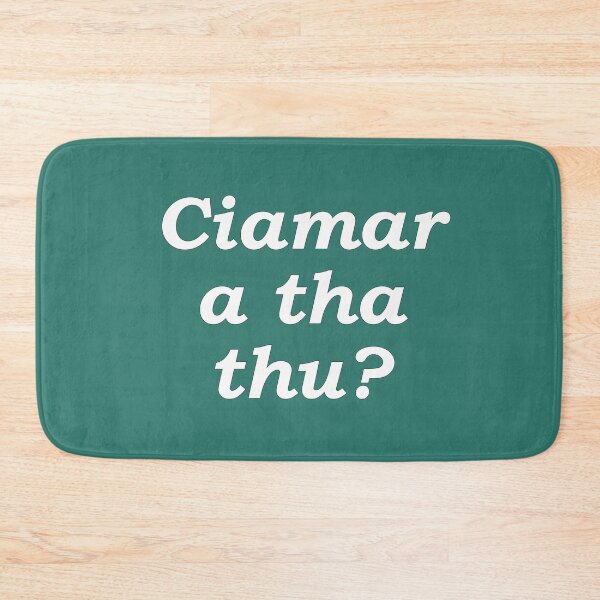 Item preview, Ciamar a tha thu? emerald green Scottish Gaelic translation how are you? designed and sold by Mamaidh Made.