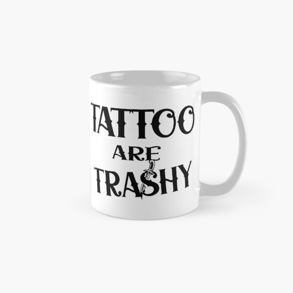Item preview, Tattoo are trashy designed and sold by Colorfulman.