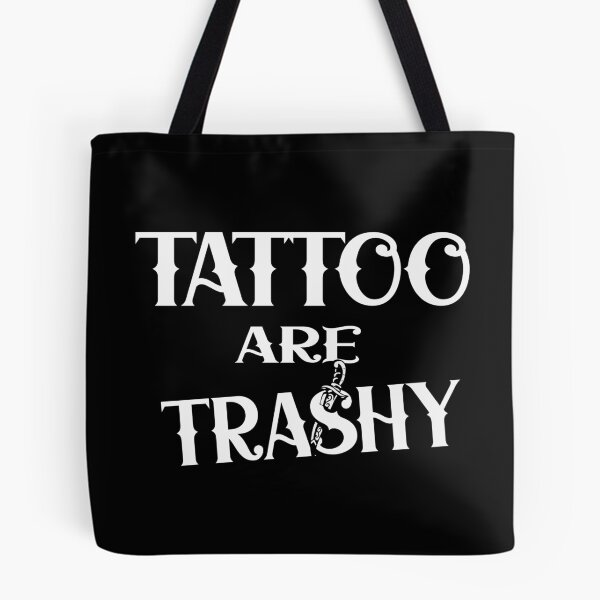 Item preview, Tattoo are trashy designed and sold by Colorfulman.
