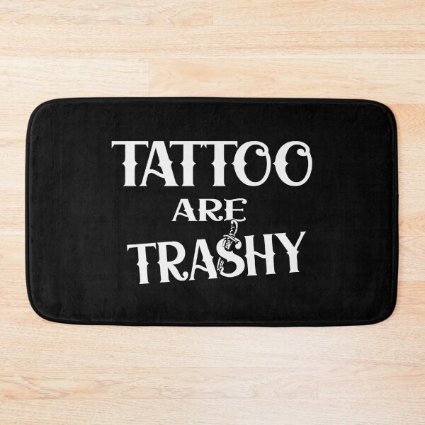 Item preview, Tattoo are trashy designed and sold by Colorfulman.