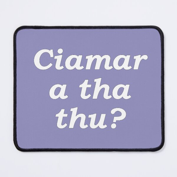 Item preview, Ciamar a tha thu? pastel blue Scottish Gaelic translation how are you? designed and sold by Mamaidh Made.