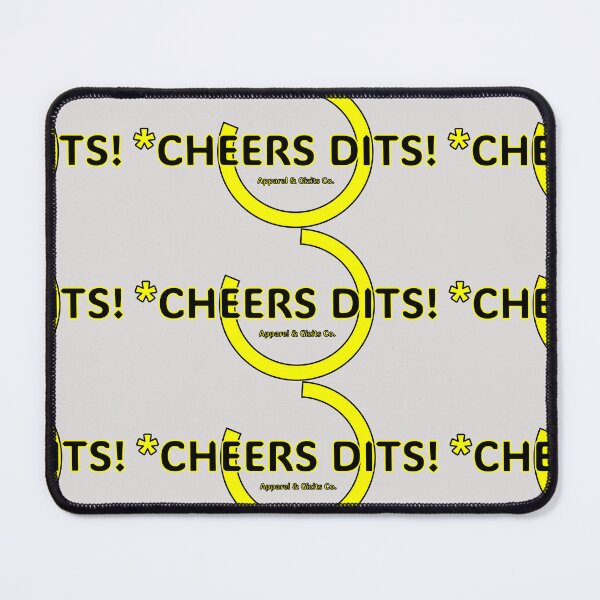 Item preview, Cheers Dits! designed and sold by Buckers Apparel & Gizits.