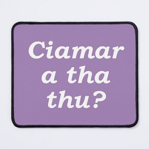 Item preview, Ciamar a tha thu? indigo pastel Scottish Gaelic translation how are you? designed and sold by Mamaidh Made.