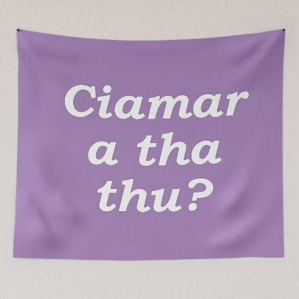 Item preview, Ciamar a tha thu? indigo pastel Scottish Gaelic translation how are you? designed and sold by Mamaidh Made.