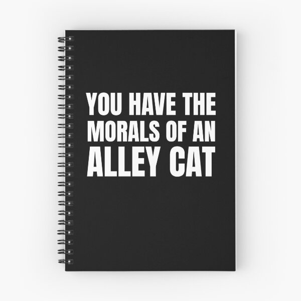 Item preview, You Have The Morals of an alley Cat  designed and sold by Fatimah Saeed.