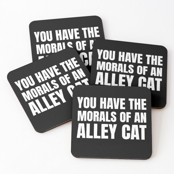 Item preview, You Have The Morals of an alley Cat  designed and sold by Fatimah Saeed.