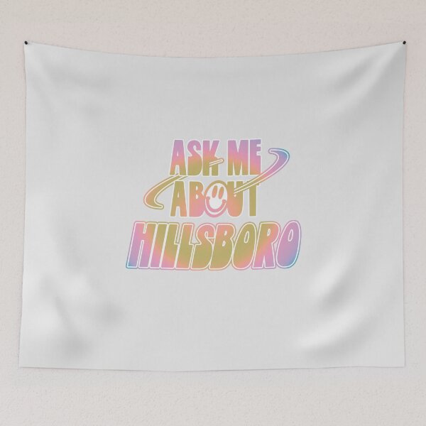 Item preview, Ask Me About Hillsboro designed and sold by orlumbuspirate.