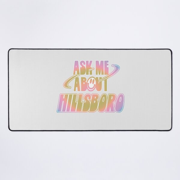 Item preview, Ask Me About Hillsboro designed and sold by orlumbuspirate.