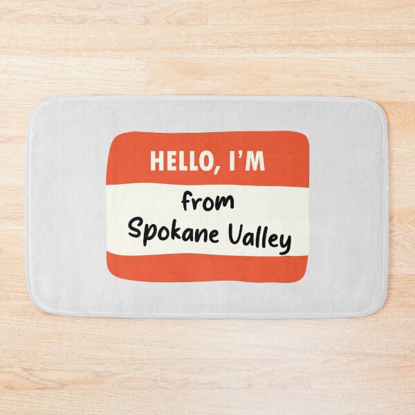 Item preview, Hello I'm From Spokane Valley designed and sold by orlumbuspirate.