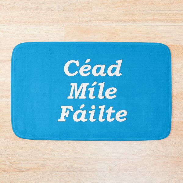 Item preview, 'Ceud Míle Fáilte' cyan Scottish Gaelic translation  'One hundred thousand welcomes' designed and sold by Mamaidh Made.