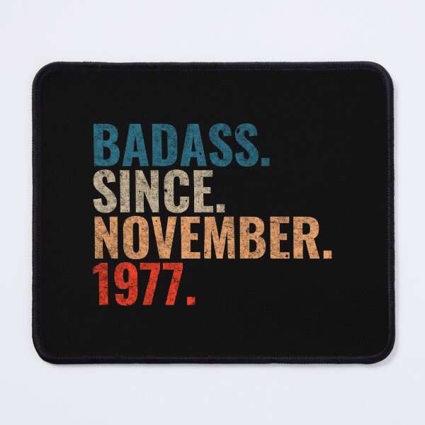 Item preview, Badass since November 1977 Vintage 1977 November birthday gift designed and sold by Teelogic.
