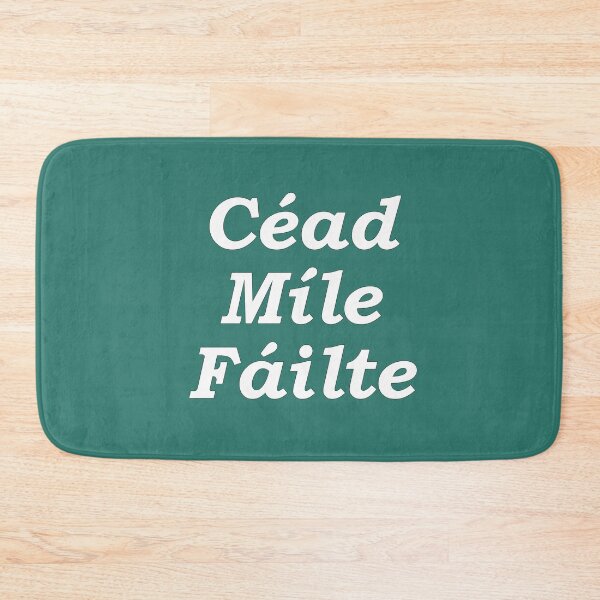 Item preview, 'Ceud Míle Fáilte' green Scottish Gaelic translation  'One hundred thousand welcomes' designed and sold by Mamaidh Made.