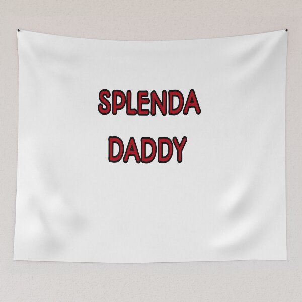 Item preview, splenda daddy  designed and sold by MKshoper.