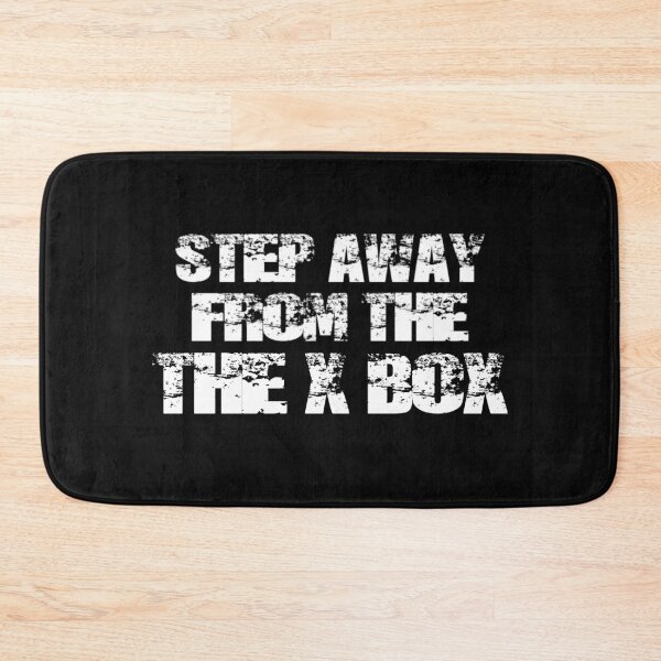 Item preview, STEP AWAY FROM THE X BOX designed and sold by Bondillero.