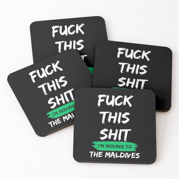 Item preview, Fuck this shit i'm moving to the Maldives designed and sold by NikitaSD.