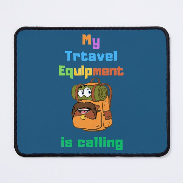 Item preview, My Travel Equipment is Calling - Funny Gifts for Travelers designed and sold by DarekShop.