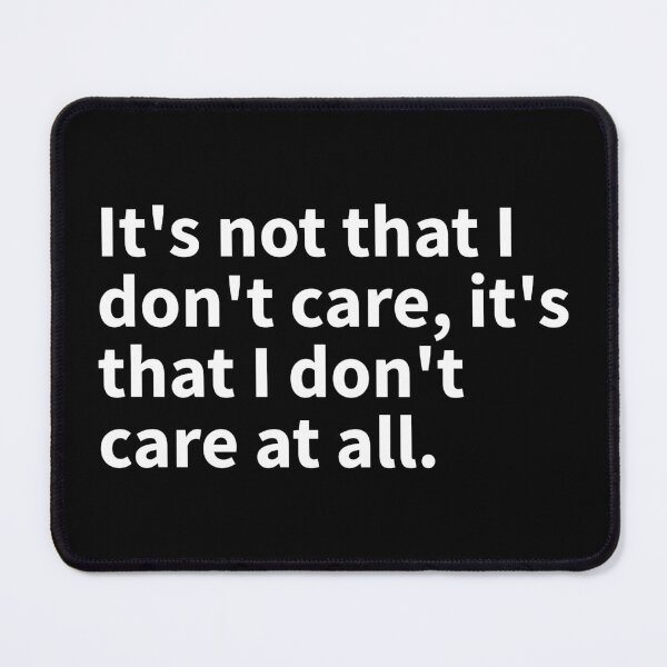 Item preview, Don't Care At All designed and sold by Kiwi007.